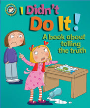 Load image into Gallery viewer, I Didn&#39;t Do It!: A book about telling the truth