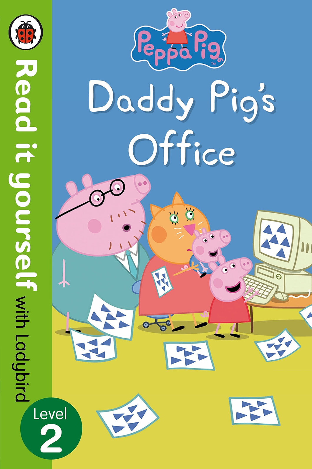 Read it Yourself with Ladybird: Peppa Pig Daddy Pig's Office (Level 2)