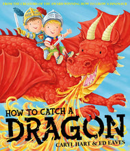 Load image into Gallery viewer, How To Catch a Dragon