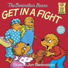 Load image into Gallery viewer, The Berenstain Bears Get Into a Fight