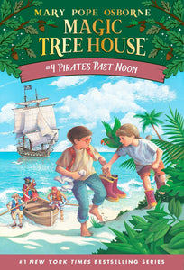 Magic Tree House: Pirates Past Noon (#4)