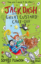 Load image into Gallery viewer, Jack Dash and the Great Custard Cake-Off (#3)
