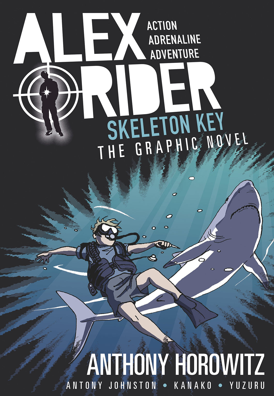 Skeleton Key: An Alex Rider Graphic Novel