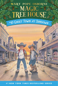 Magic Tree House: Ghost Town at Sundown (#10)