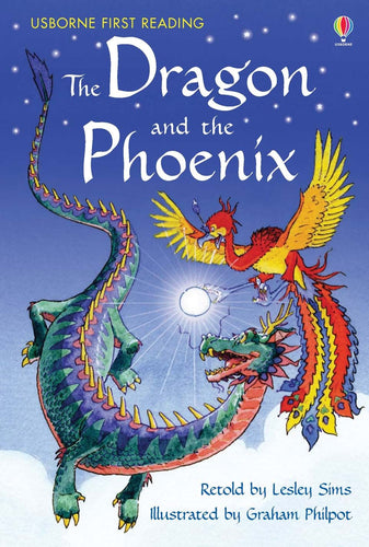 Usborne First Reading: The Dragon and the Phoenix (Level 2)