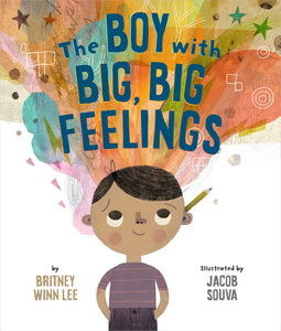 The Boy with Big, Big Feelings (Hardcover) (The Big, Big Series, 1)