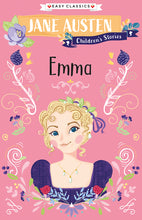 Load image into Gallery viewer, Jane Austen Children&#39;s Stories: Emma