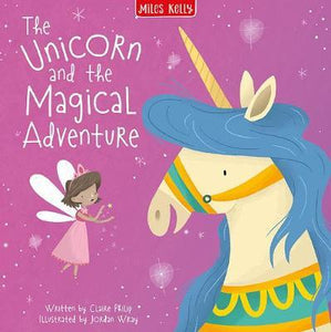Unicorn Stories: The Unicorn and the Magical Adventure