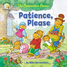 Load image into Gallery viewer, The Berenstain Bears Patience, Please