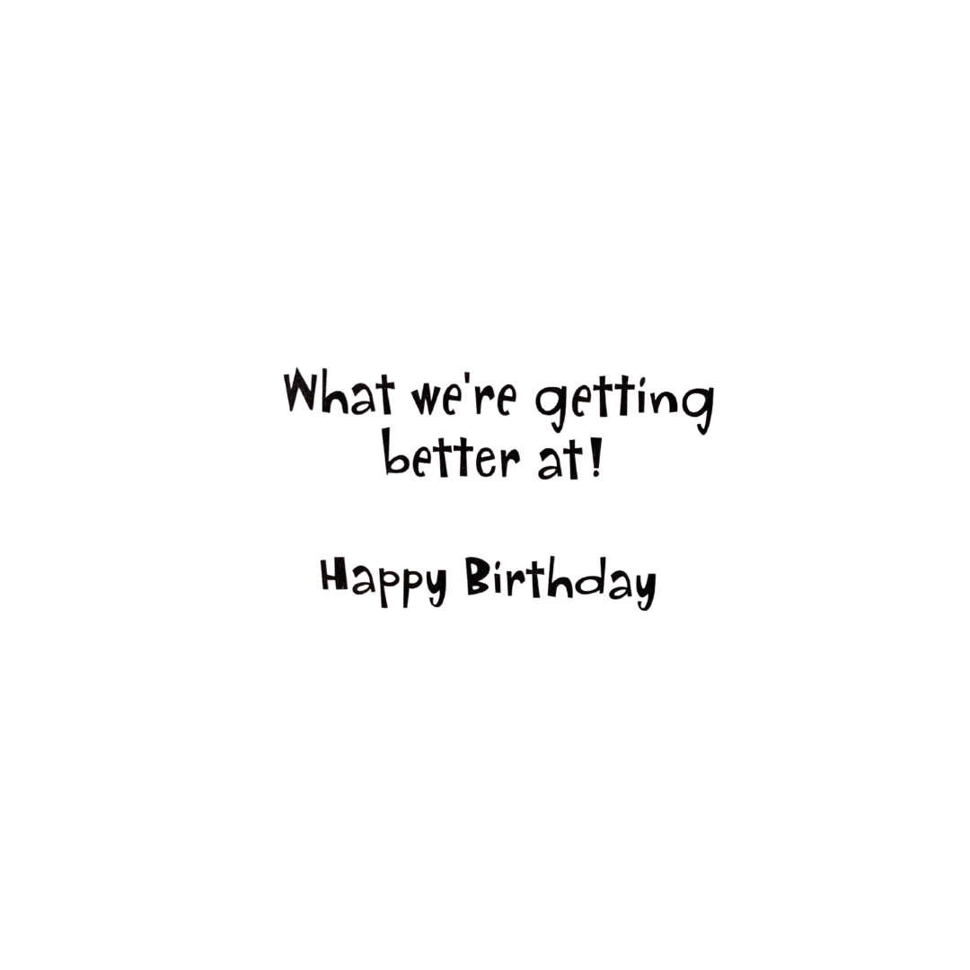 Hallmark: Getting Older Funny - Happy Birthday!
