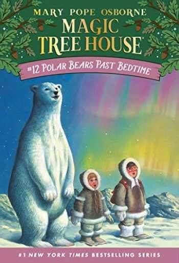 Magic Tree House: Polar Bears Past Bedtime (#12)