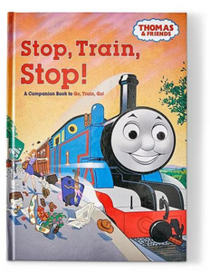 Thomas the Tank Engine: Stop, Train, Stop! (Hardcover)