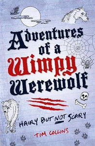 Adventures of a Wimpy Werewolf