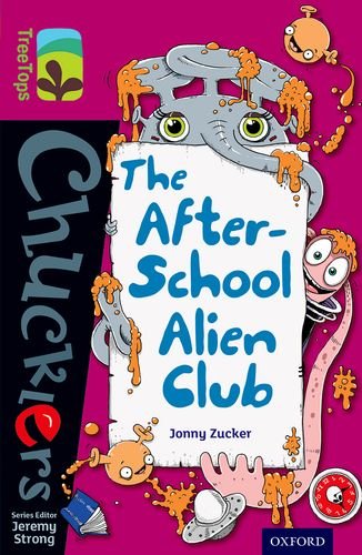 Oxford Reading Tree TreeTops: The After-School Alien Club (Level 10)