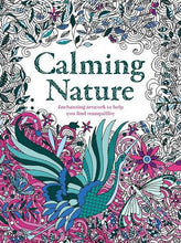 Load image into Gallery viewer, Calming Nature: Enchanting Artwork to Help You Find Tranquility