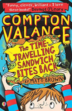 Load image into Gallery viewer, Compton Valance: The Time-Travelling Sandwich Bites Back (#2)