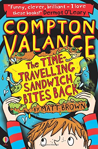 Compton Valance: The Time-Travelling Sandwich Bites Back (#2)