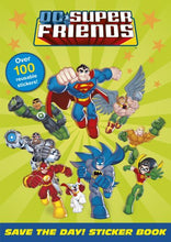 Load image into Gallery viewer, DC Super Friends: Save the Day! Sticker Book