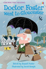 Load image into Gallery viewer, Usborne First Reading: Doctor Foster went to Gloucester (Level 2)