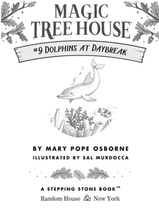 Magic Tree House: Dolphins at Daybreak (#9)