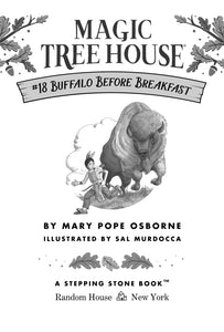 Magic Tree House: Buffalo Before Breakfast (#18)