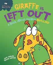 Load image into Gallery viewer, Behaviour Matters: Giraffe is Left Out: A book about feeling bullied