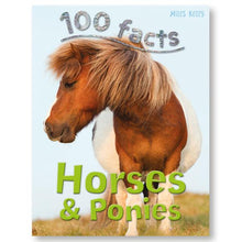 Load image into Gallery viewer, 100 Facts Horses and Ponies