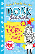Load image into Gallery viewer, Dork Diaries: How to Dork your Diary
