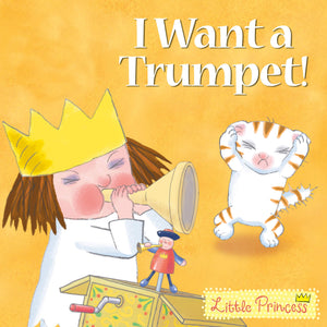 Little Princess: I Want a Trumpet