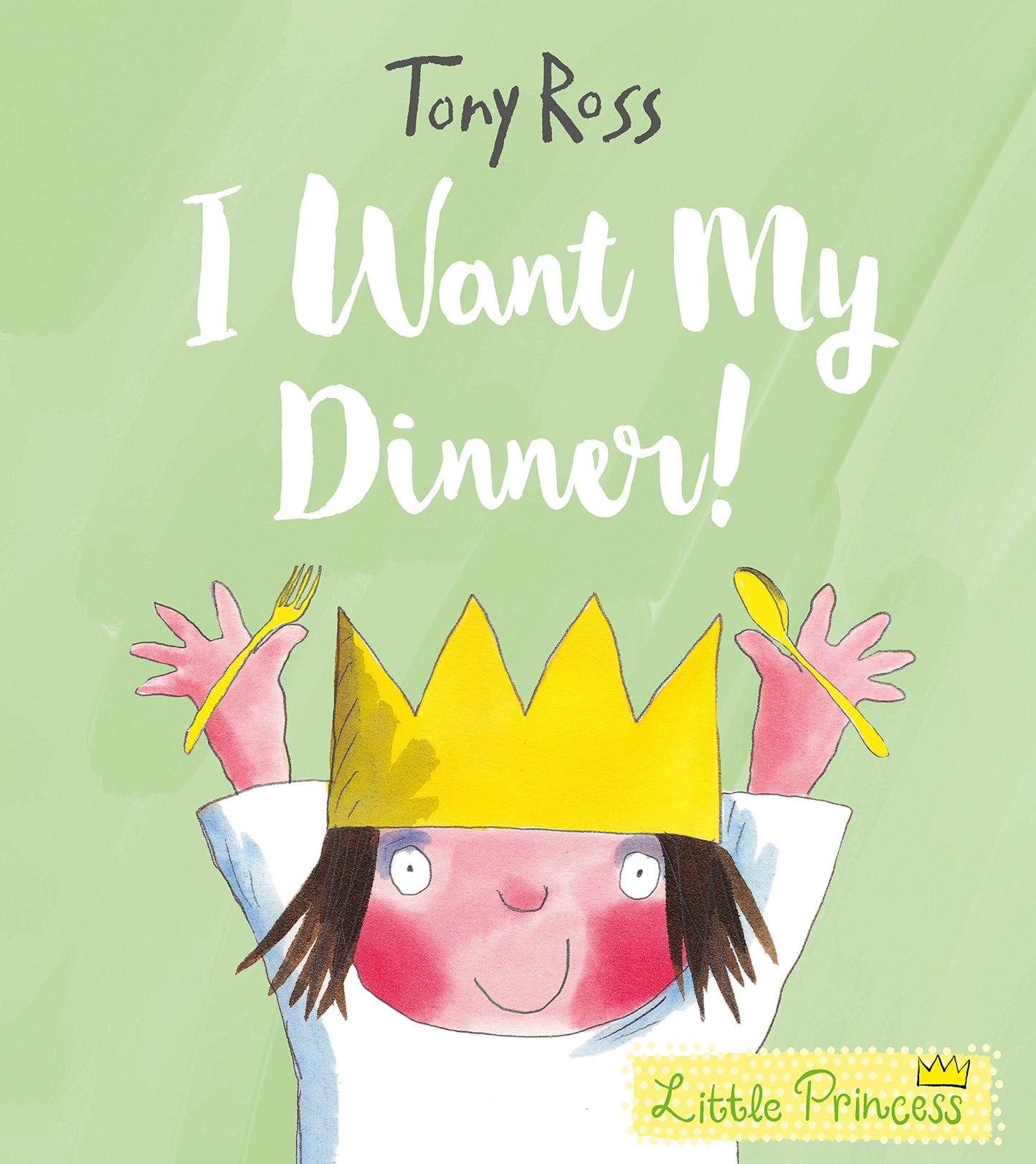 Little Princess: I Want My Dinner!
