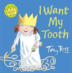 Little Princess: I Want My Tooth!
