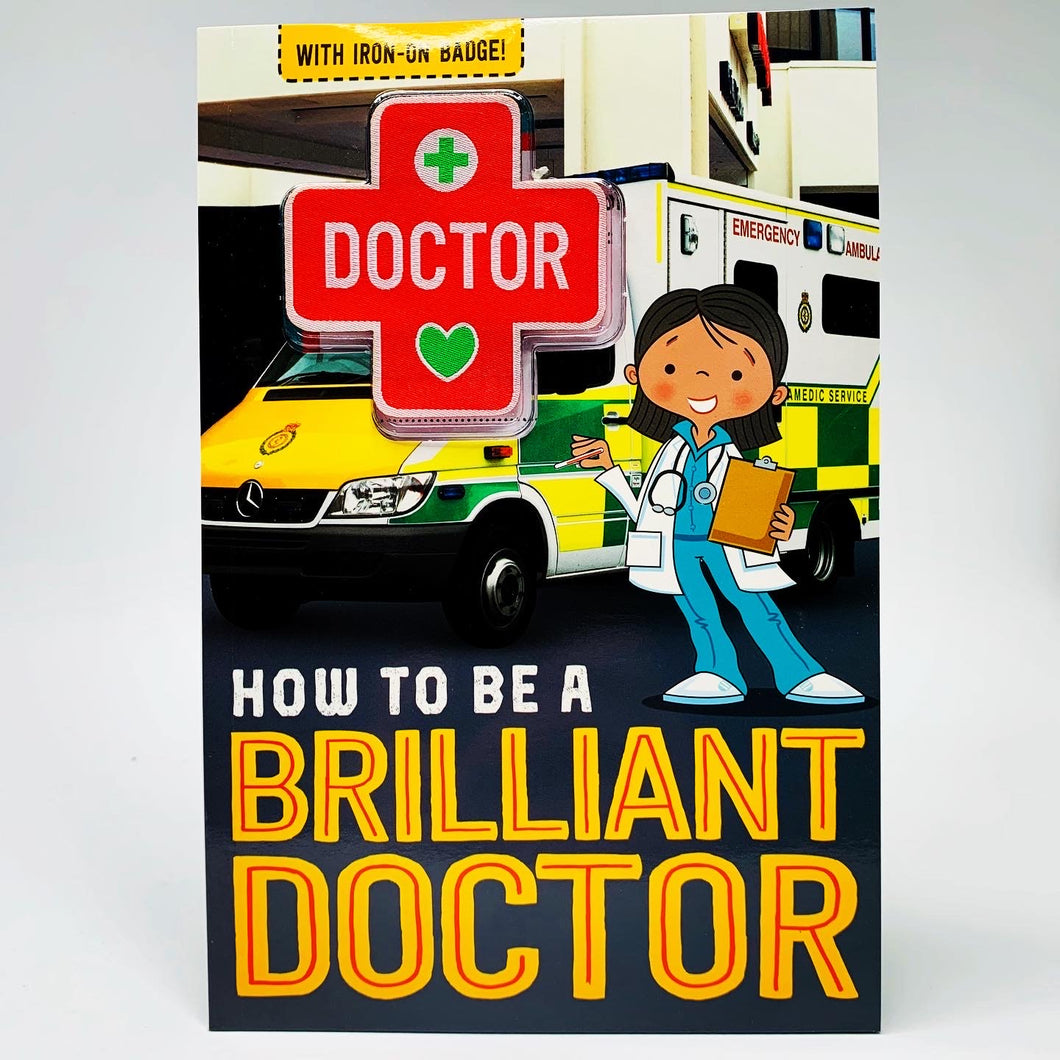 How to Be a Brilliant Doctor