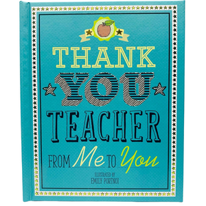 Thank You Teacher: From Me to You Gift Book