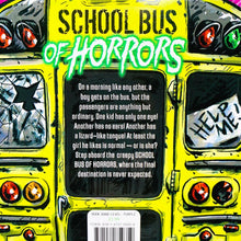 Load image into Gallery viewer, School Bus of Horrors: The Squeals on the Bus