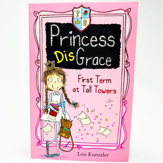 Princess DisGrace: First Term at Tall Towers (#1)