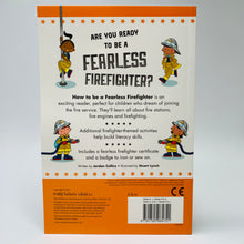 Load image into Gallery viewer, How to be a Fearless Firefighter