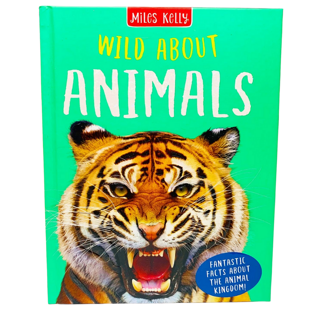 Miles Kelly: Wild About Animals Children's Encyclopedia