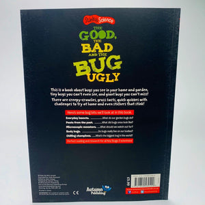 Stinky Science: The Good, the Bad and the Bug Ugly