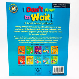 I Don't Want to Wait!: A book about patience