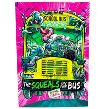 Load image into Gallery viewer, School Bus of Horrors: The Squeals on the Bus