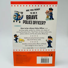 Load image into Gallery viewer, How to be a Brave Police Officer