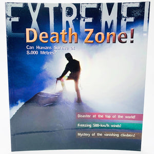 Extreme!: Death Zone! Can Humans Survive at 8,000 metres?