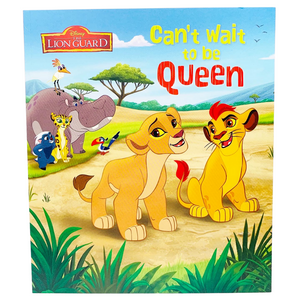 Disney The Lionguard: Can’t Wait to be Queen