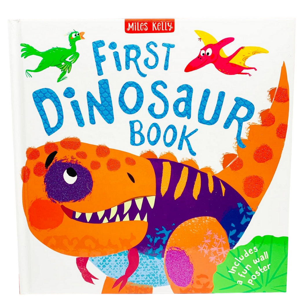 Miles Kelly: First Dinosaur Book
