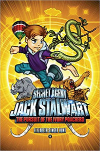 Secret Agent Jack Stalwart: The Pursuit of the Ivory Poachers (#6)