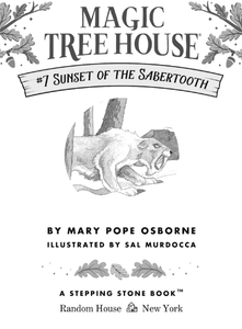 Magic Tree House: Sunset of the Sabertooth (#7)