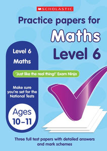 Practice Papers for Maths Level 6 (Ages 10-11)
