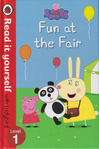 Read it Yourself with Ladybird: Peppa Pig Fun at the Fair (Level 1)
