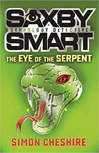 Saxby Smart Private Detective: The Eye of the Serpent