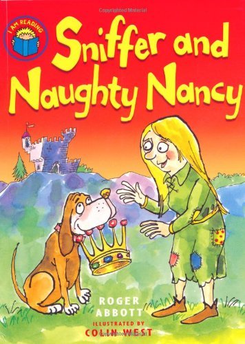 I Am Reading: Sniffer and Naughty Nancy